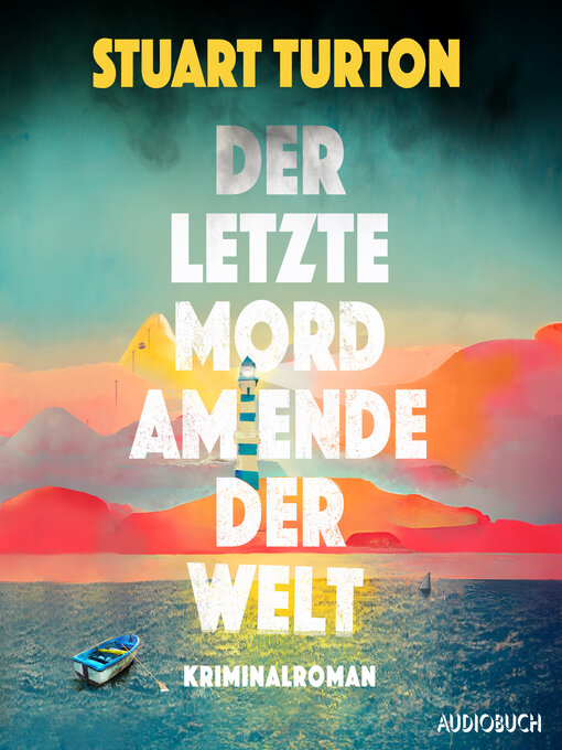 Title details for Der letzte Mord am Ende der Welt by Stuart Turton - Available